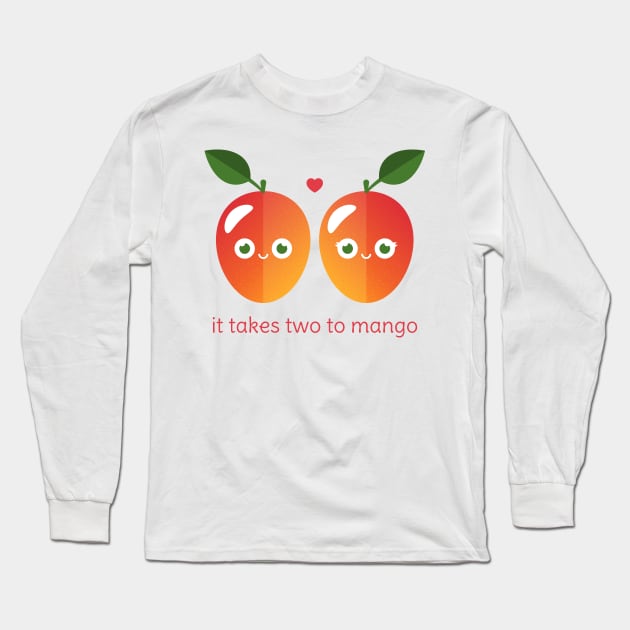 It Takes Two to Mango Long Sleeve T-Shirt by slugbunny